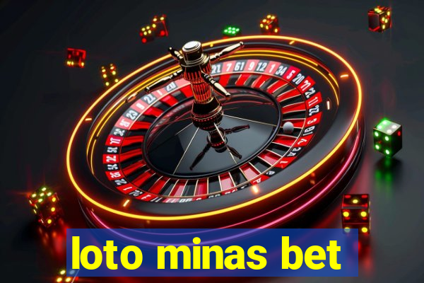 loto minas bet